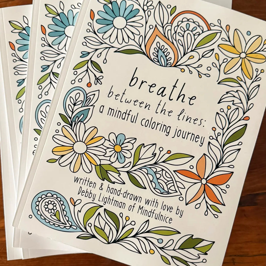 Breathe Between the Lines: A Mindful Coloring Book