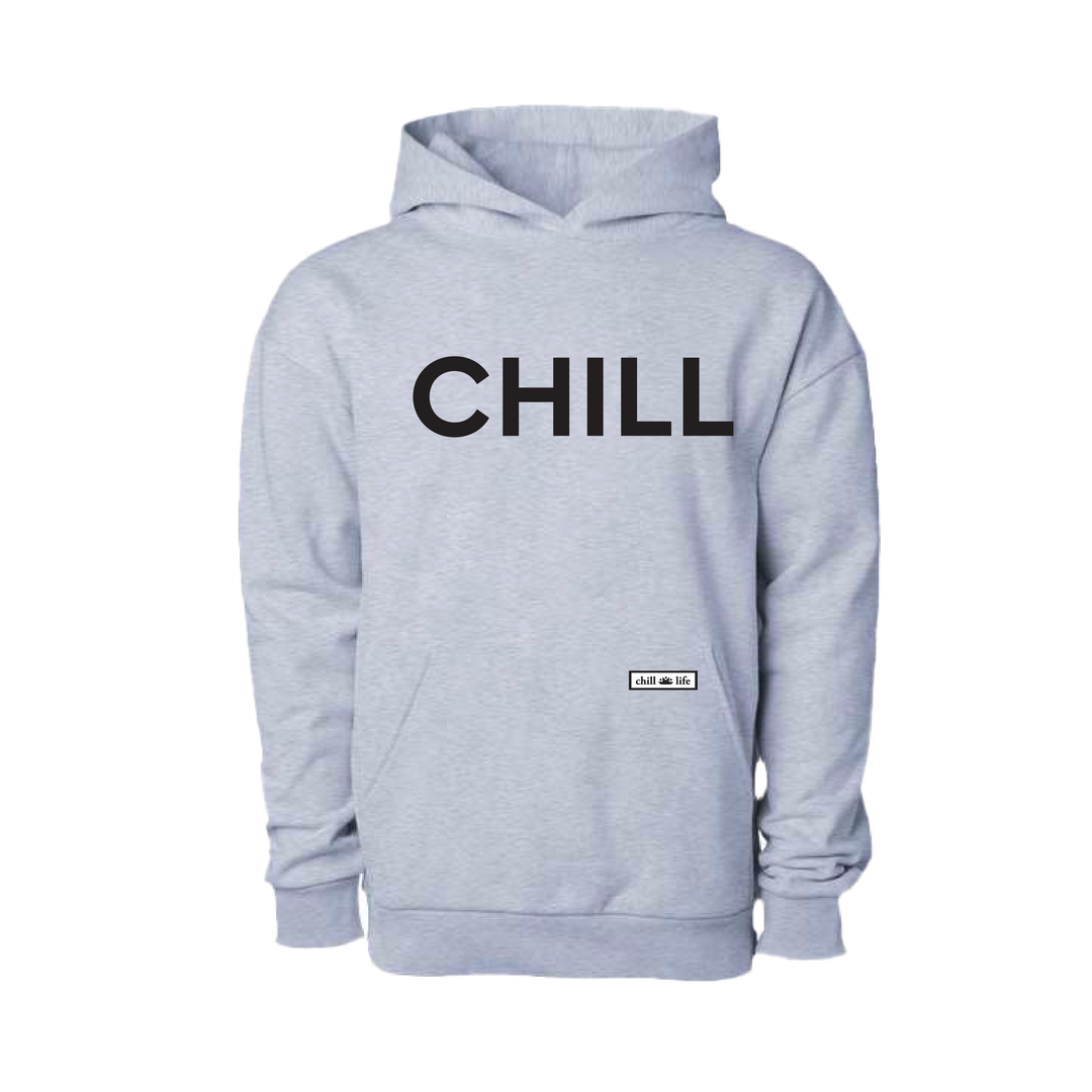 CHILL Hoodie Chill Gray – chill life style